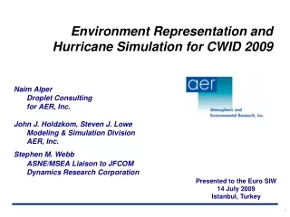 Environment Representation and Hurricane Simulation for CWID 2009