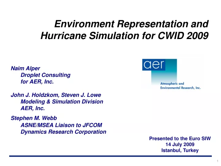 environment representation and hurricane simulation for cwid 2009