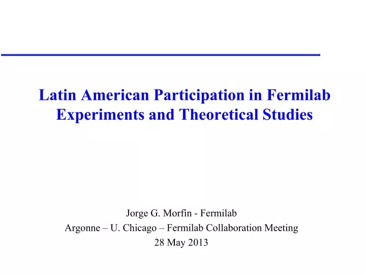 latin american participation in fermilab experiments and theoretical studies