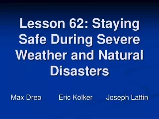 Lesson 62: Staying Safe During Severe Weather and Natural Disasters