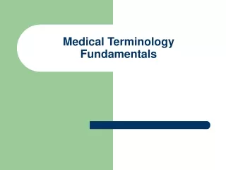 Medical Terminology Fundamentals