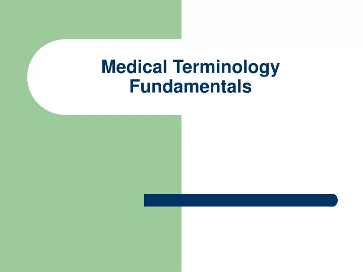 medical terminology fundamentals