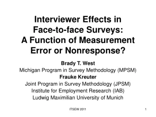 Interviewer Effects in  Face-to-face Surveys: A Function of Measurement Error or Nonresponse?