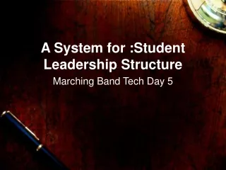 A System for :Student Leadership Structure