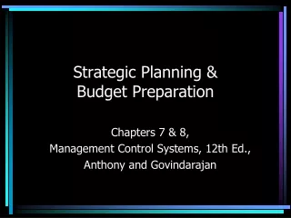 Strategic Planning &amp; Budget Preparation