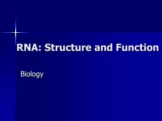 RNA: Structure and Function