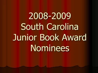 2008-2009 South Carolina  Junior Book Award Nominees