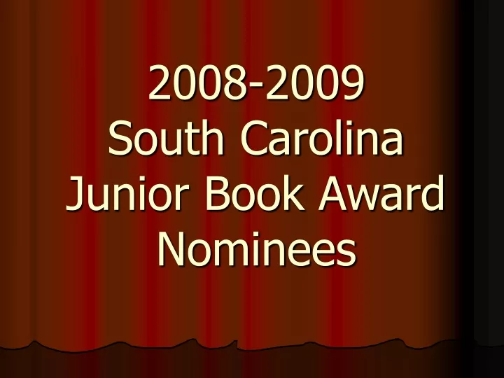 2008 2009 south carolina junior book award nominees