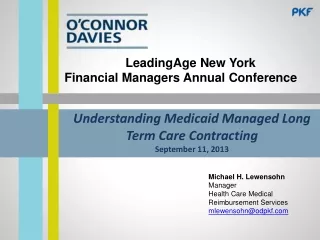 Understanding Medicaid Managed Long Term Care Contracting September 11, 2013