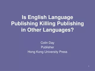 Is English Language Publishing Killing Publishing in Other Languages?