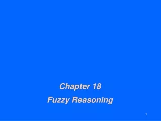 Chapter 18 Fuzzy Reasoning
