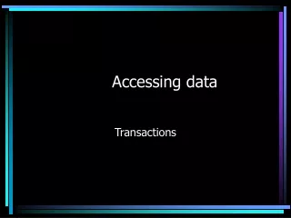 Accessing data