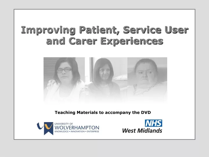 improving patient service user and carer experiences