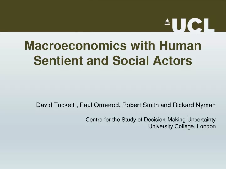 macroeconomics with human sentient and social actors