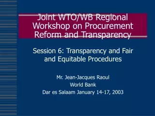 Joint WTO/WB Regional Workshop on Procurement Reform and Transparency