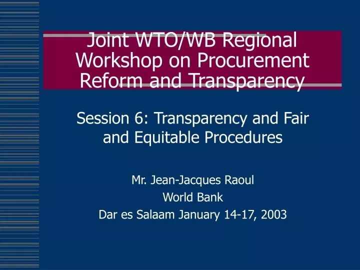joint wto wb regional workshop on procurement reform and transparency
