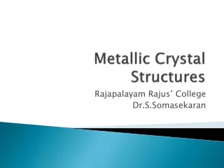 Metallic Crystal Structures