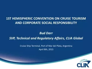 1st HEMISPHERIC CONVENTION ON CRUISE TOURISM and  CORPORATE SOCIAL RESPONSIBILITY