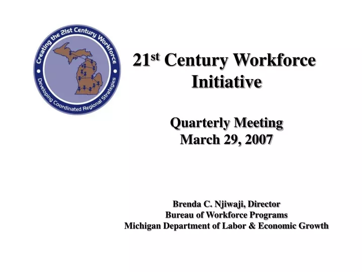 21 st century workforce initiative quarterly