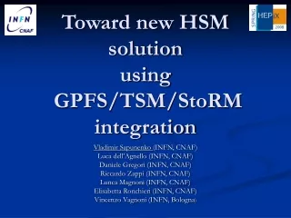 Toward new HSM solution  using  GPFS/TSM/StoRM  integration