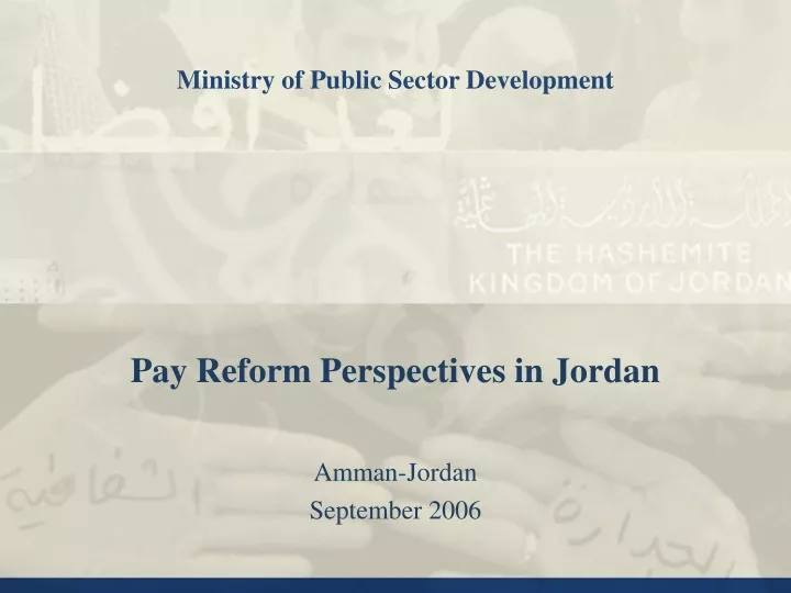 pay reform perspectives in jordan amman jordan september 2006