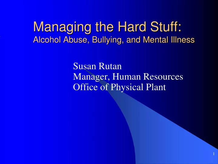managing the hard stuff alcohol abuse bullying and mental illness