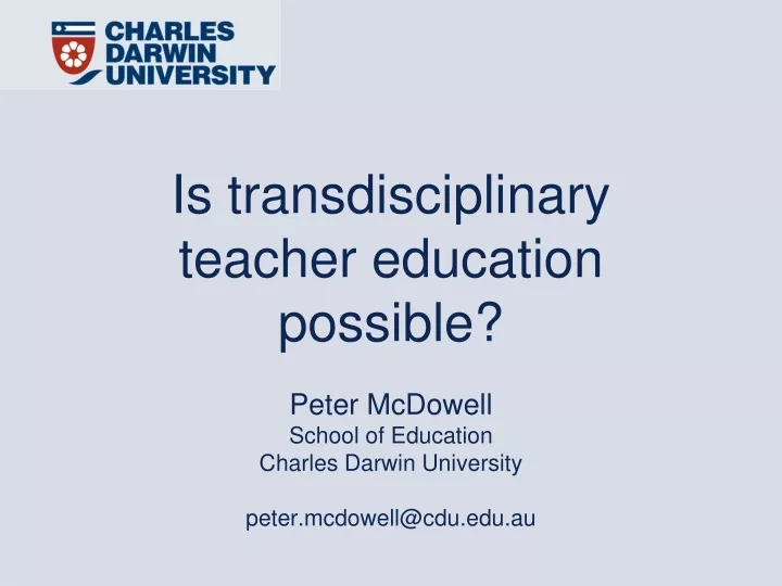is transdisciplinary teacher education possible