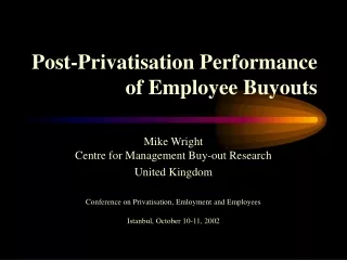 Post-Privatisation Performance of Employee Buyouts