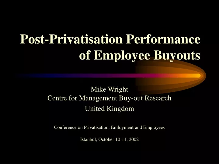 post privatisation performance of employee buyouts