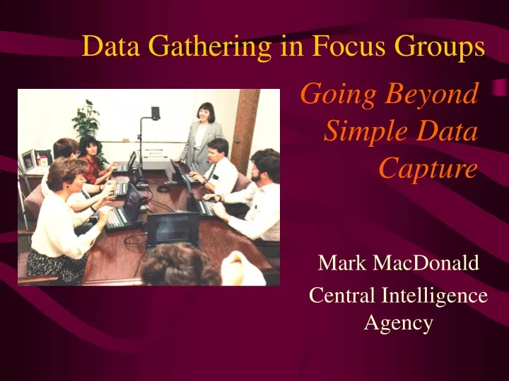 data gathering in focus groups