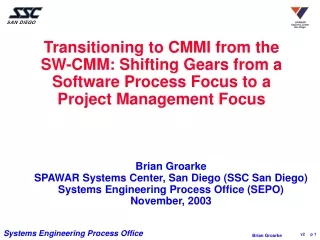 Brian Groarke SPAWAR Systems Center, San Diego (SSC San Diego)