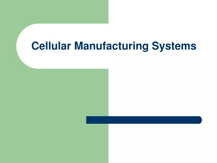 cellular manufacturing systems