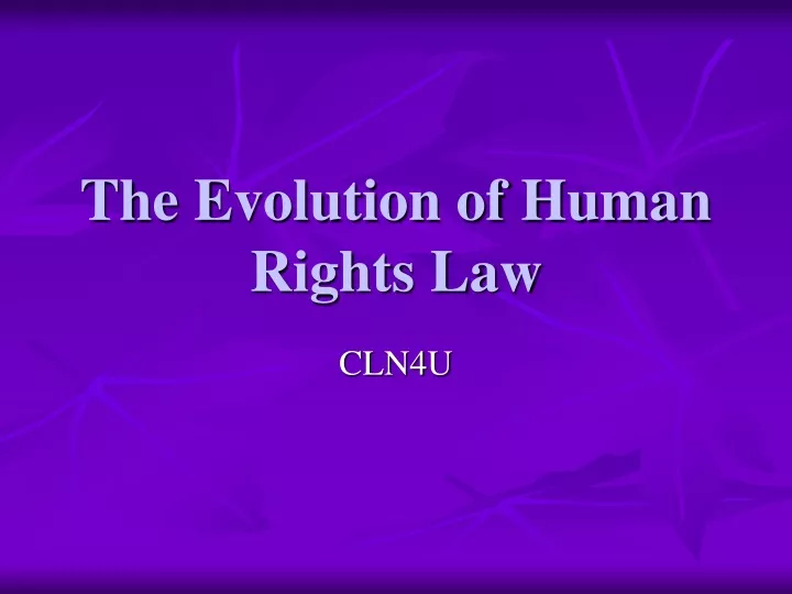 the evolution of human rights law