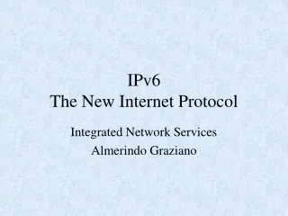 IPv6 The New Internet Protocol