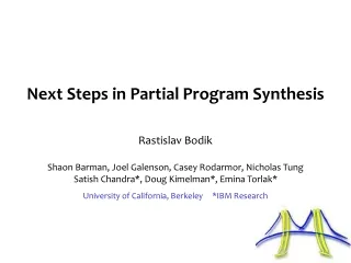 Next Steps in Partial Program Synthesis