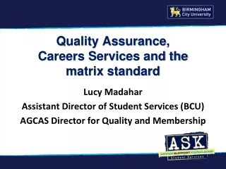 Quality Assurance,  Careers Services and the matrix standard