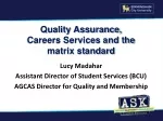 Quality Assurance,  Careers Services and the matrix standard