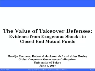 The Value of Takeover Defenses: Evidence from Exogenous Shocks to  Closed-End Mutual Funds