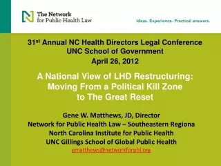 Gene W. Matthews, JD, Director Network for Public Health Law – Southeastern Regiona