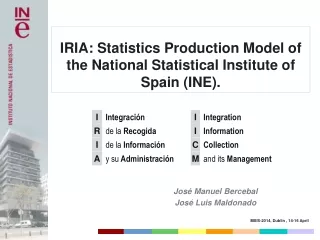 IRIA: Statistics Production Model of the National Statistical Institute of Spain (INE).
