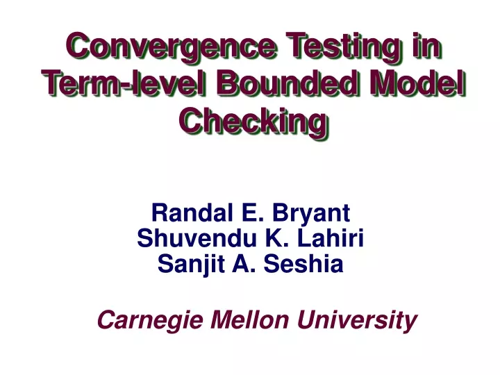 convergence testing in term level bounded model