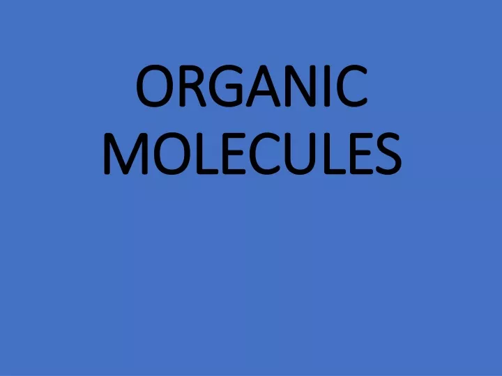 organic molecules