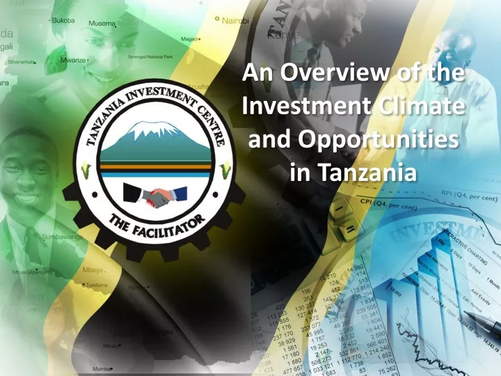 an overview of the investment climate and opportunities in tanzania