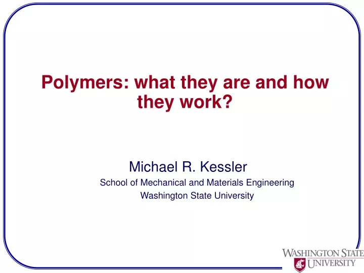 polymers what they are and how they work
