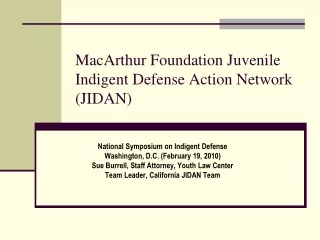 MacArthur Foundation Juvenile Indigent Defense Action Network (JIDAN)
