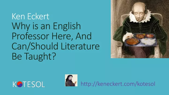ken eckert why is an english professor here and can should literature be taught