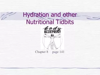 Hydration and other Nutritional Tidbits