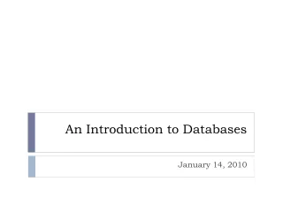 An Introduction to Databases