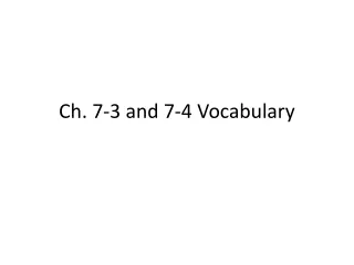 Ch. 7-3 and 7-4 Vocabulary