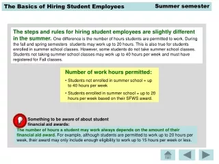 Number of work hours permitted: Students not enrolled in summer school = up to 40 hours per week
